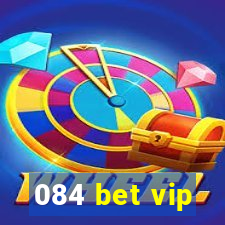 084 bet vip